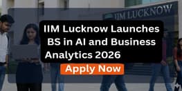 IIM Lucknow Launches BS in AI and Business Analytics 2026